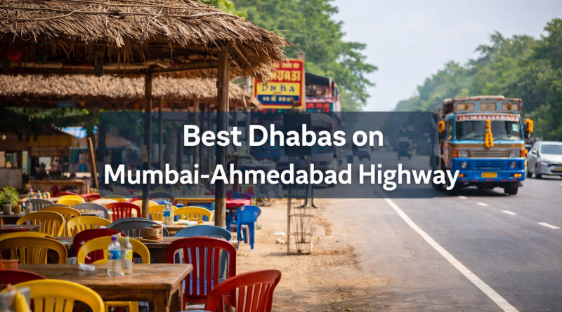 Best dhabhas on Mumbai-Ahmedabad Highway